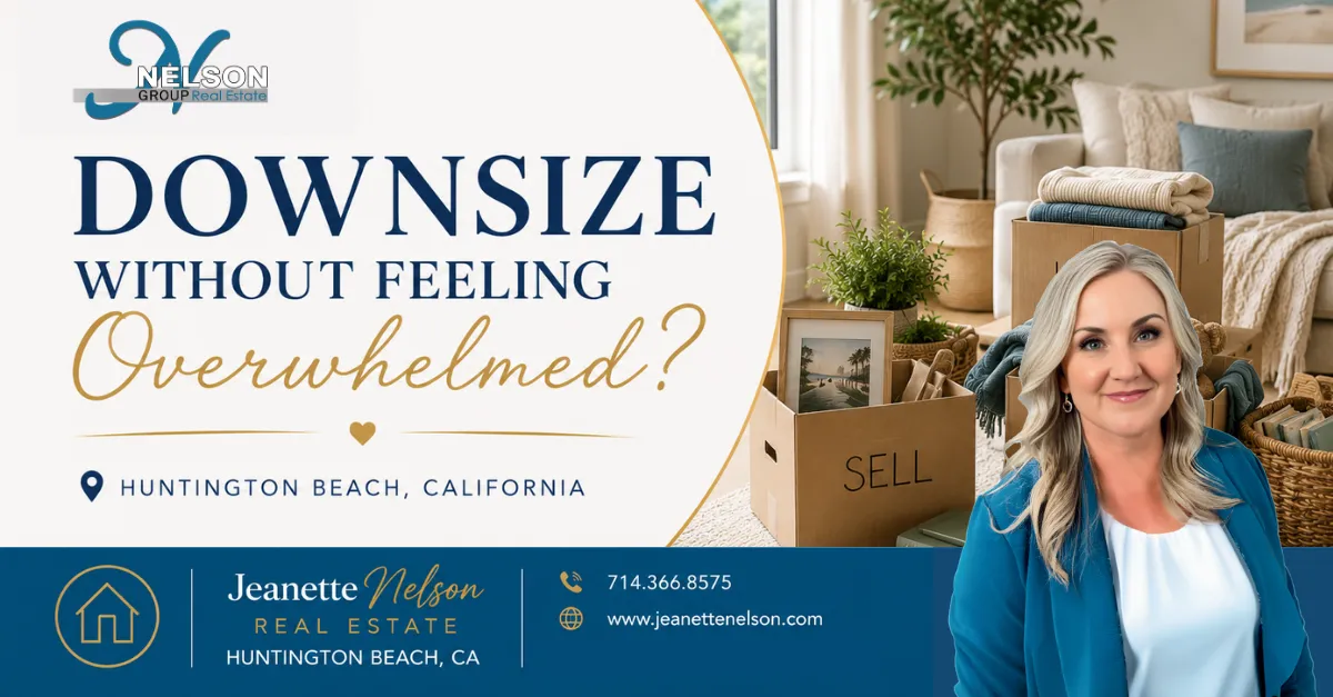 How Do I Downsize Without Feeling Overwhelmed? | Orange County real estate article