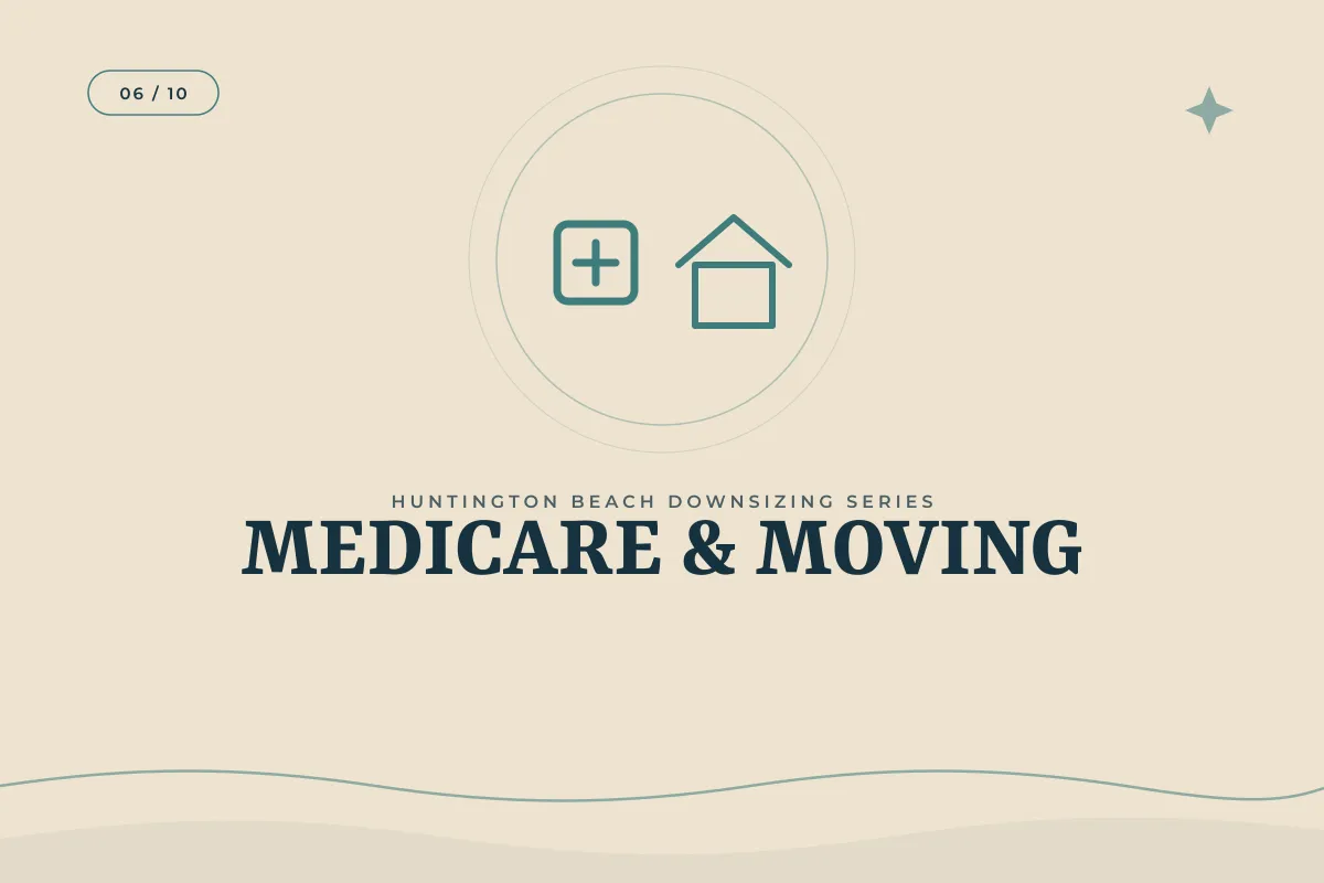 How Does Medicare Factor Into My Decision to Relocate? | Orange County real estate article