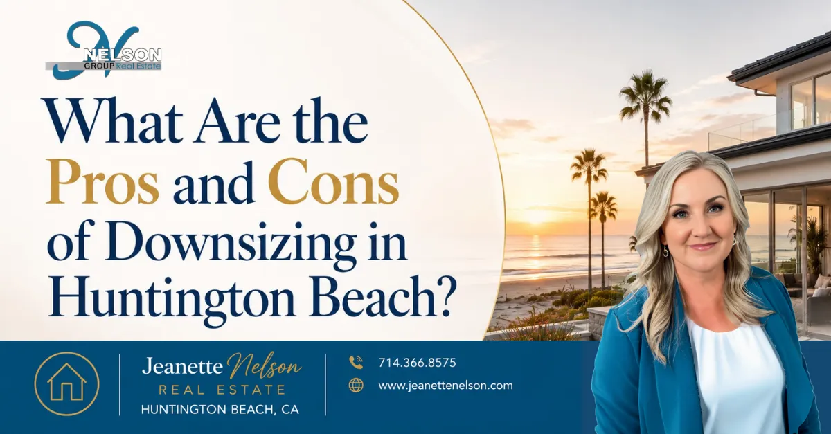 What are the pros and cons of downsizing in Huntington Beach? | Orange County real estate article