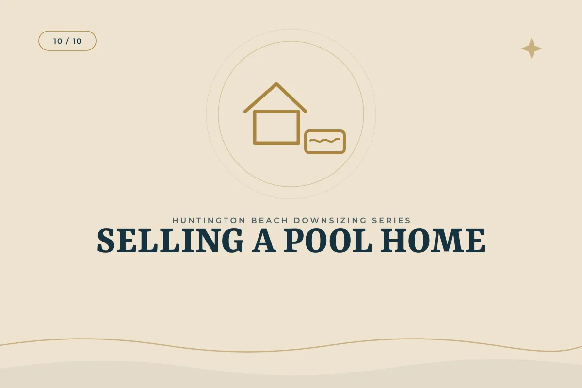 What Should I Know About Selling a Home With a Pool in Huntington Beach? | Orange County real estate article